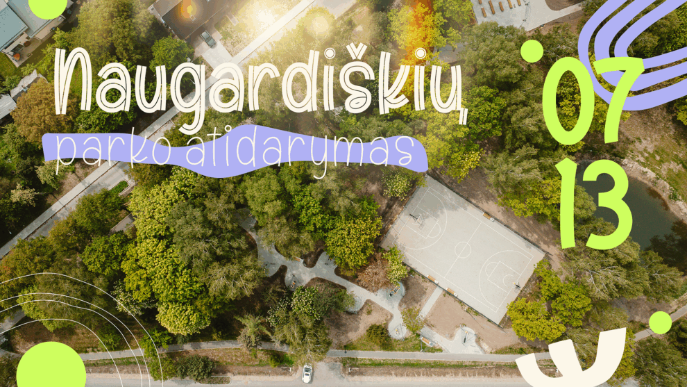 3-NAUGARDISKIU-PARKO ATIDARYMAS-01