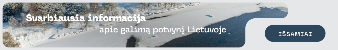 Svarbiausia informacija ape galimą potvynį Lietuvoje